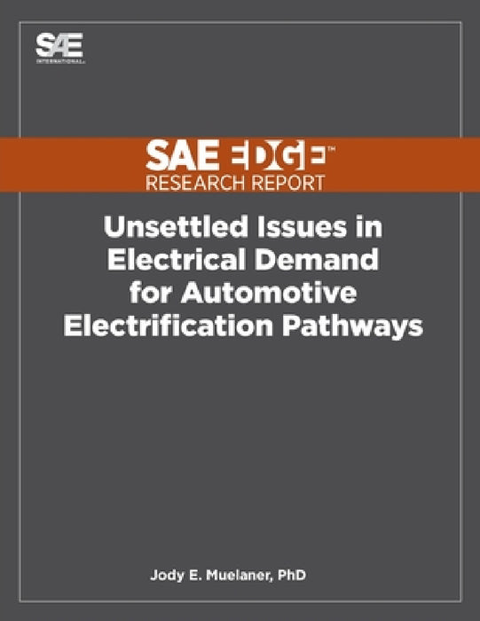 Unsettled Issues in Electrical Demand for Automotive Electrification Pathways by Jody E. Muelaner