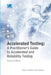 Accelerated Testing: A Practitioner's Guide to Accelerated and Reliability Testing, 2nd Edition by Bryan Dodson