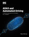 ADAS and Automated Driving: A Practical Approach to Verification and Validation by Plato Pathrose