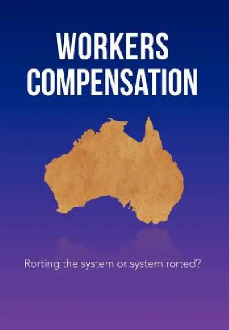 Workers Compensation: Rorting the system or system rorted? by Stewart
