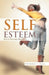 Self Esteem: Key to Personal Success by Philemon I. Gora