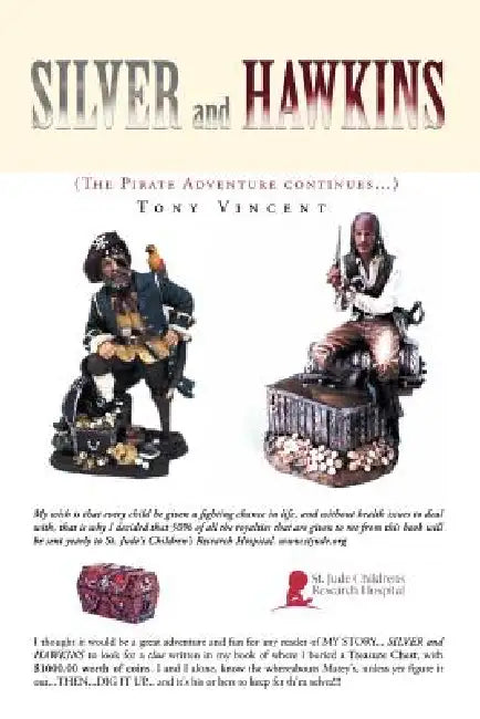 Silver and Hawkins: (The Pirate Adventure Continues.) by Tony Vincent