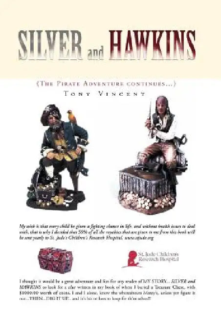 Silver and Hawkins: (The Pirate Adventure Continues.) by Tony Vincent
