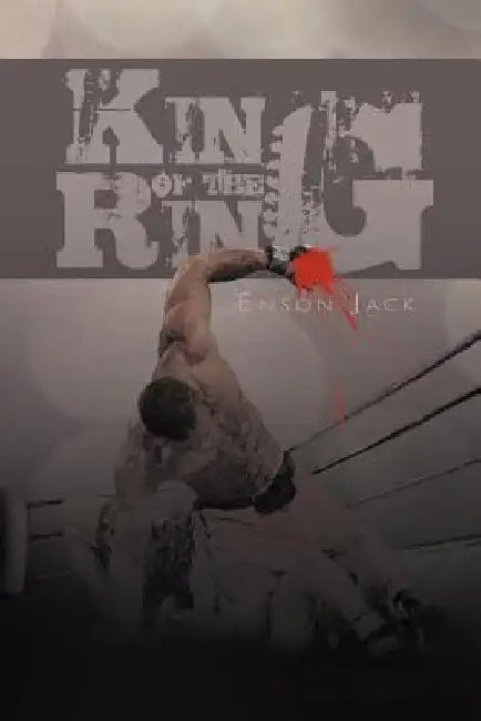 King of the Ring by Enson Jack