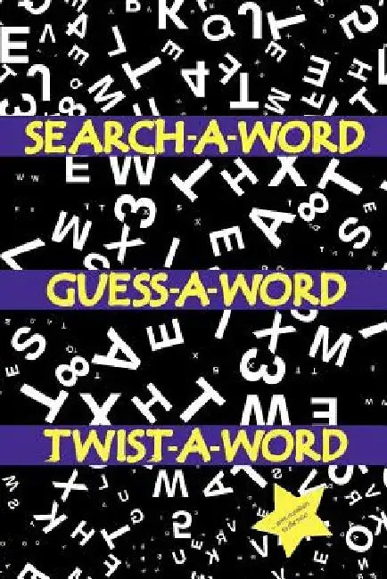 Search a Word, Guess a Word, Twist a Word by Ajasiz Johnson