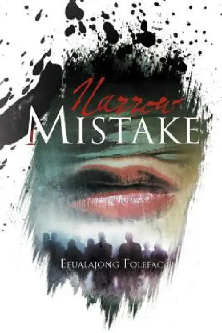 Narrow Mistake by Efualajong Folefac