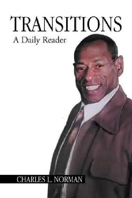 Transitions: The Daily Reader by Charles L. Norman