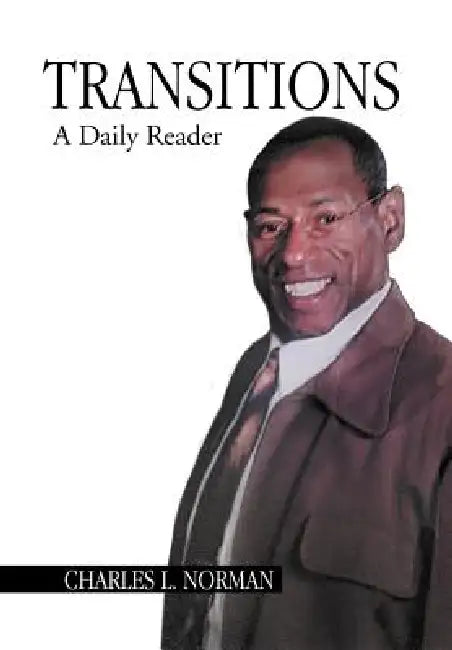 Transitions: The Daily Reader by Charles L. Norman