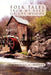 Folk Tales from My Neck of the Woods by Charles E., IV Miller