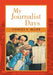My Journalist Days by IV Miller Charles E.