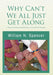 Why Can't We All Just Get Along: A Study of Interpersonal Relationships in the American Workplace by William N. Spencer