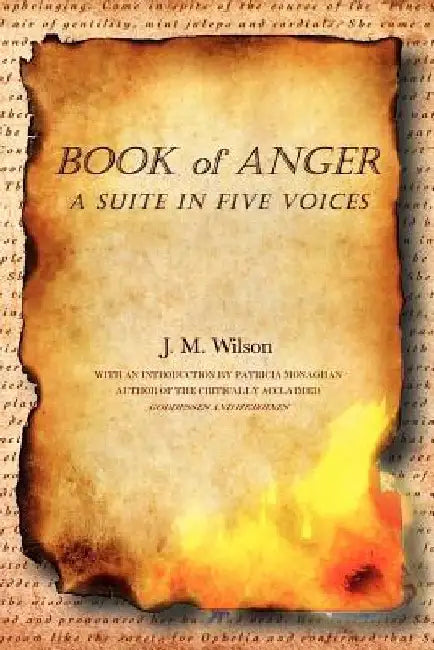 Book of Anger: A Suite in Five Voices by J. M. Wilson