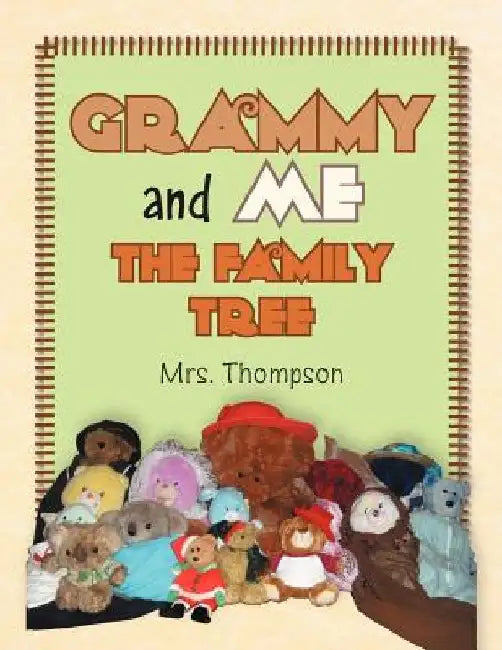 Grammy and Me: The Family Tree by Thompson