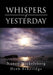Whispers of Yesterday by Nancy Nickelsberg, Herb Etheridge