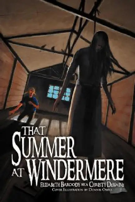 That Summer at Windermere by Elizabeth Baroody Aka Christy Demaine