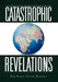 Catastrophic Revelations by Don Prince Victor Ovrawah