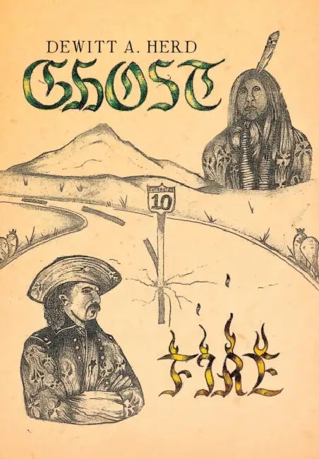 Ghost Fire by DeWitt A. Herd