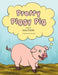 Pretty Piggy Pig by Amy Christie