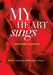 My Heart Sings by Beth Leilani Mercado Ph. D.