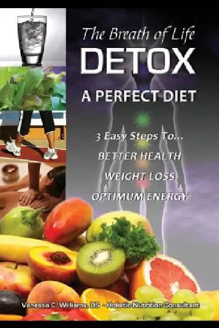 Breath of Life Detox by Vanessa C. Williams