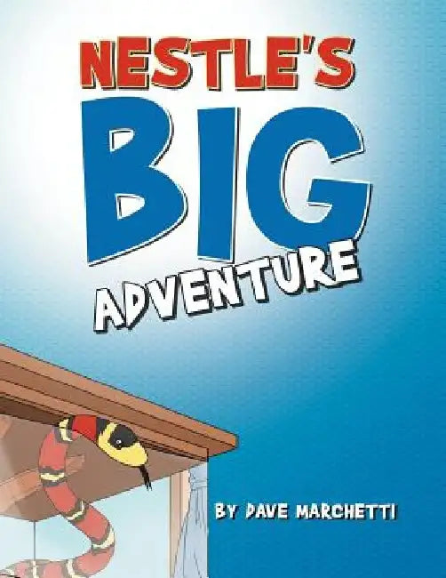 Nestle's Big Adventure by Dave Marchetti