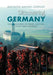 Discovering Germany: The Treasures of Beer, Castles, Food and Friends by Maureen Mahan Copelof