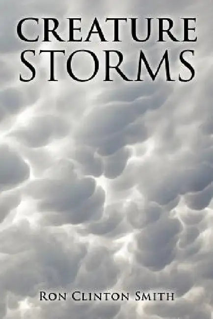 Creature Storms by Ron Clinton Smith