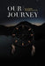 Our Journey by Benjamin Tatanka Dakota