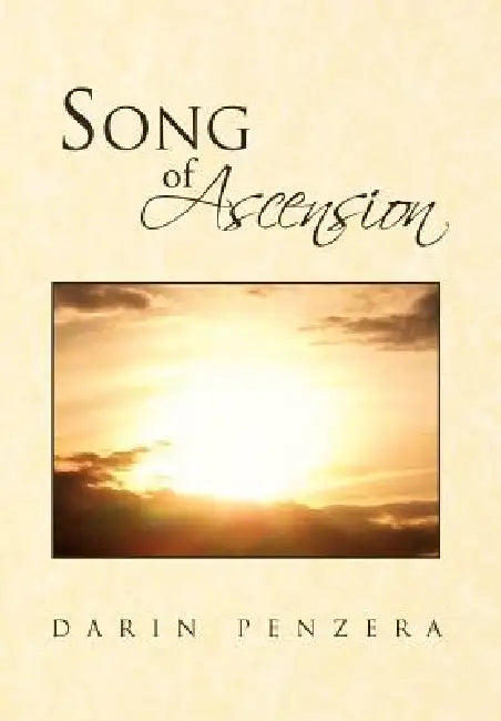 Song of Ascension by Darin Penzera