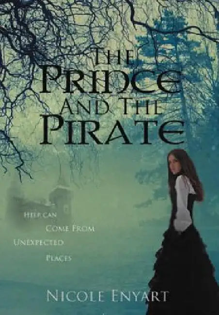 The Prince and the Pirate by Nicole Enyart