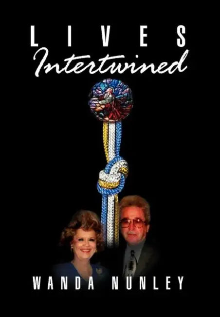 Lives Intertwined by Wanda Nunley