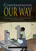 Comprehension Our Way: A Comprehensive English Course for Junior High School Students by Iris Charlton Depass