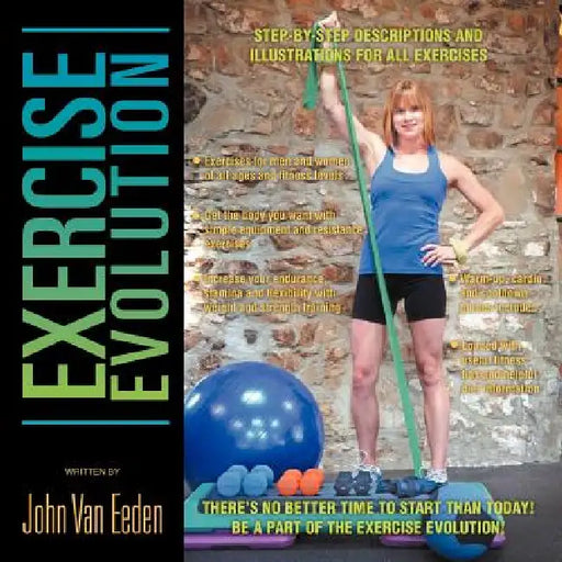Exercise Evolution by John Van Eeden