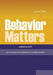 Behavior Matters: And a Long Term Approach to Investing and Life by Jason Sherr