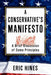 A Conservative's Manifesto: A Brief Discussion of some Principles by Eric Hines