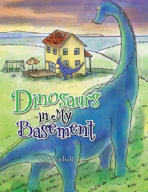 Dinosaurs in My Basement by Meatball