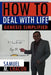 How to Deal with Life: Genesis Simplified by Samuel M. Chacon