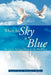 When the Sky Is Blue: Secrets to Getting Along in the Workplace by Puntwida L. M. Ed Trezvant