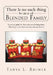 There Is No Such Thing as a Blended Family: A survival guide for those who are thinking about "blending" or for those who have already done it by Tanya L. Rhiner