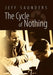 The Cycle Of Nothing by Jeff Saunders