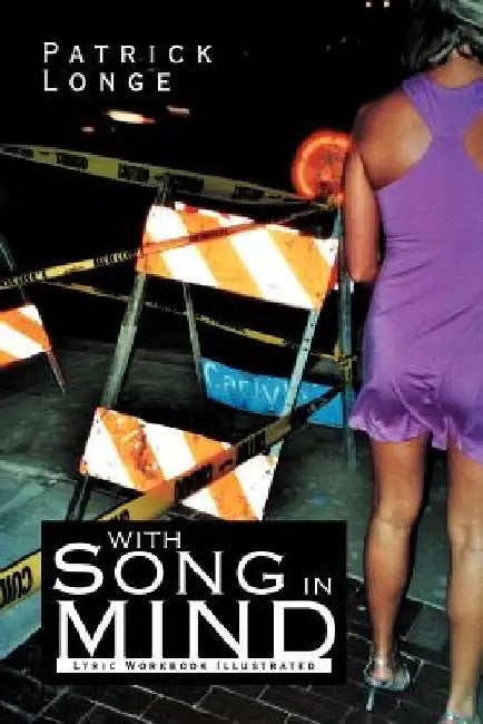 With Song in Mind: Lyric Workbook Illustrated by Patrick Longe