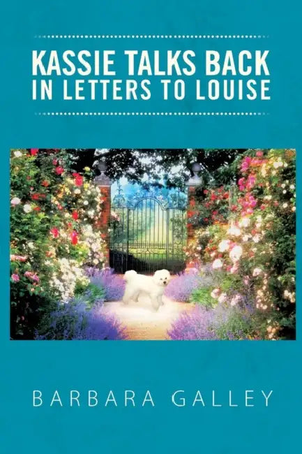Kassie Talks Back in Letters to Louise by Barbara Galley