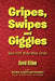 Gripes, Swipes and Giggles: More Stuff Wrote When Smote by David Killam