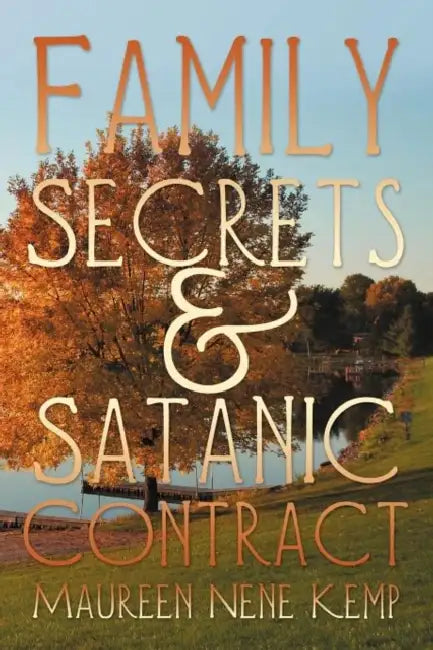 Family Secrets and Satanic Contract by Maureen Nene Kemp