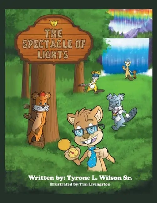 The Spectacle of Lights by Sr. Wilson Tyrone L., Tim Livingston