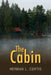 The Cabin by Herman L. Curtis