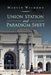 Union Station and Paradigm Shift by Marvin Welborn