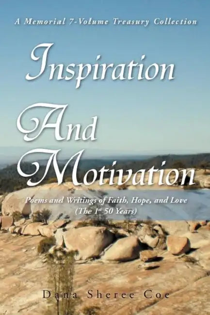 Inspiration and Motivation (I Am) by Dana Sheree Coe
