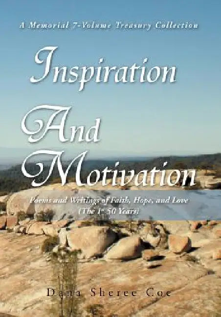 Inspiration And Motivation (I AM) by Dana Sheree Coe