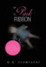 The Pink Ribbon by M. R. Champagne